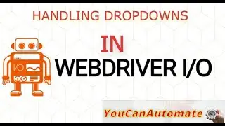 WebdriverIO Tutorial |  How to Handle Dropdowns in webdriverIO - Episode  - 9