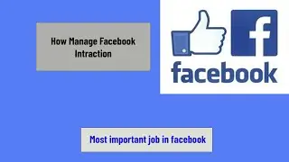 How to Manage Intraction on Facebook|How to see like post on Facebook