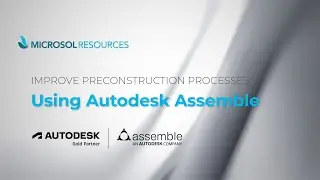 Improve Preconstruction Processes Using Autodesk Assemble