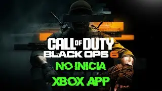 Call Of Duty Black Ops 6  No Inicia | No Abre en Game Pass / Xbox App /  Windows 11/10 Solucion