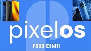 Official Google Pixel OS Android 14 Poco X3 NFC