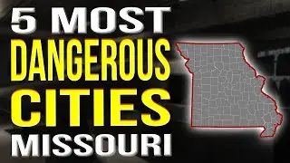 Most Dangerous Cities in Missouri 2022: 5 Of The Worst Cities in Missouri