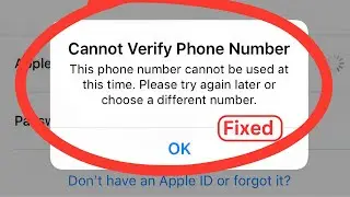 Fixed : Cannot Verify Identity | This phone number cannot be used at this time Apple ID | 2024