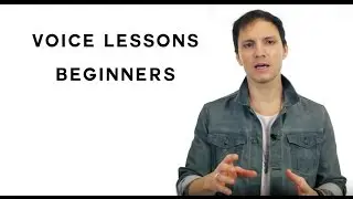 Voice Lessons for Beginners [Vocal Exercises Included]