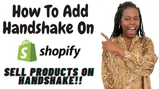 How To Add Handshake On Shopify | How To Sell Products On Handshake | Shopify Tutorial