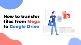 How to transfer files from Mega to Google Drive (Google Colab Method - 2021)