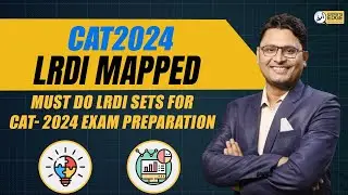 CAT 2024 LRDI - Must do LRDI Sets for CAT Preparation