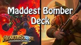 Hearthstone - The Maddest Bomber Deck