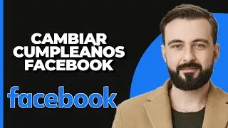 Cómo cambiar la fecha de nacimiento en Facebook - 2024