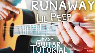 Runaway Lil Peep Guitar Tutorial // Runaway Guitar // Guitar Lesson 