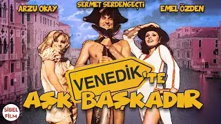 Venedik'te Aşk Başkadır | Türk Filmi Full İzle | Sermet Serdengeçti - Arzu Okay - Emel Özden