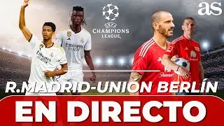 REAL MADRID VS. UNION BERLIN EN DIRECTO DESDE EL BERNABÉU| Diario AS