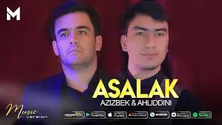 Азизбек Чураев & Ахлиддини Ф - Асалак | Azizbek Jurayev & Ahliddini F  - Asalak