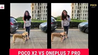 PoCo X2 vs OnePlus 7 Pro Camera Review | 48 vs 64 MP ek baar firse