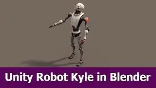 Import Unity FBX into Blender : Kyle the Robot