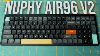 The Best Low Profile Mechanical Keyboard I've Tried - Nuphy Air96 V2