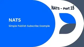 Learning and using NATS Connectivity Technology - Part 15