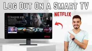 How to Log Out Netflix on a Smart TV !