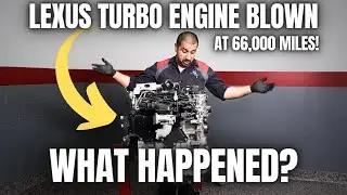 Lexus Turbo Engine Blown at 66,000 Miles? What Happened?