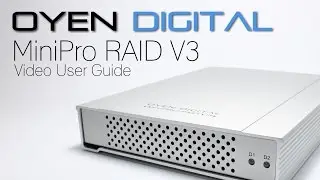 Oyen Digital MiniPro RAID V3 Video User Guide