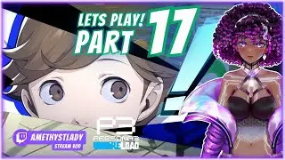 Let's Play Persona 3 Reload! | Part 17 | AmethystLady