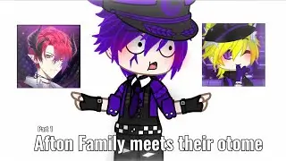 Afton Family meets their otome||Gacha Life||Afton Family||{Part 1/×}