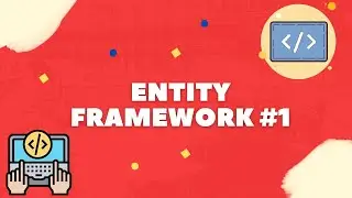 ЧТО ТАКОЕ ENTITY FRAMEWORK?