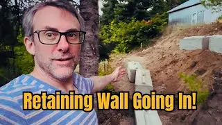 Tiny Home Living - Retaining Wall and Tiny Cabin Septic Going In!