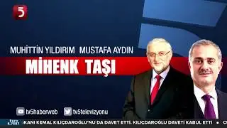 Ehven-i şer - Mihenk Taşı - Muhittin Yıldırım - Mustafa Aydın - 17.05.2019