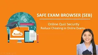 Online Quiz Security using Safe Exam Browser (SEB) in Moodle