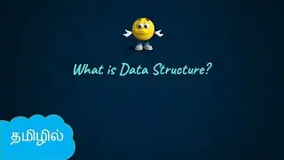 Introduction to Data Structures | DSA in Tamil | Logic First Tamil