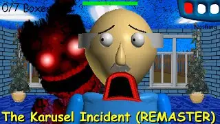 The Karusel Incident REMASTER - Baldis Basics Mod