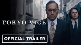 Tokyo Vice - Official Trailer (2022) Ken Watanabe, Ansel Elgort