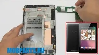 ASUS NEXUS 7 ME370 КАК РАЗОБРАТЬ, РЕМОНТ И СБОРКА