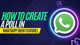 How to Create a Poll in WhatsApp on Android (NEW FEATURE)