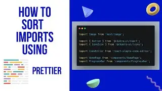 Sort imports using Prettier in a JavaScript Project inside VS Code!