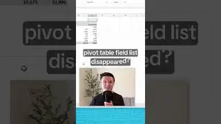 Pivot Table Field List Disappeared? Do This 