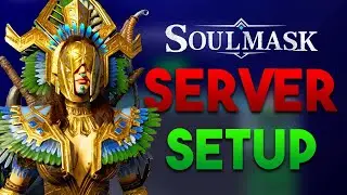 How To Make A Soulmask Server for Beginners |  Easy Step-by-Step