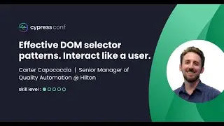 Effective DOM selector patterns. Interact like a user | Carter Capocaccia