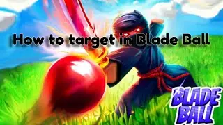 How to target in Blade Ball