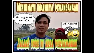 Jalan-jalan Sore di area persawahan, sejuk walau sedikit berkabut asap #dedekurniawan