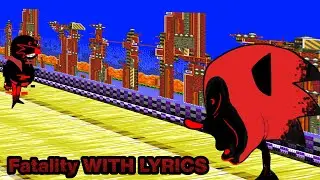 Fatality WITH LYRICS | FNF VS  Sonic EXE Cover [No Boyfriend] (ft. 