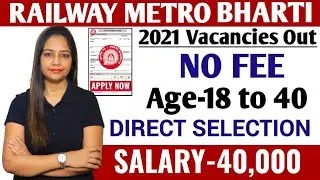 Railway Metro Recruitment 2022 | Salary-40,000 | Govt Jobs Nov 2021 |Metro Recruitment 2021 |Railway