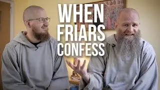 A Friar Goes to Confession