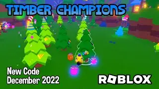 Roblox Timber Champions New Code December 2022