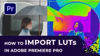 How to import LUTs in Premiere Pro | Mac Tutorial