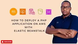 AWS Elastic Beanstalk PHP Deployment with RDS & S3: Step-by-Step Guide