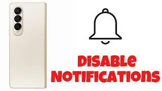 Samsung Z Fold 4 Disable Notifications || Samsung off Notification How to Video