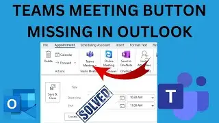 Teams Meeting Button Missing in Outlook | How To Add Microsoft Teams To Outlook