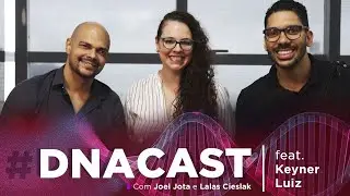 Mitos e verdades sobre dores feat. Keyner Luiz | #DNACAST 003